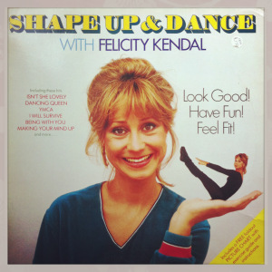 Front cover of Shape Up and Dance with Felicity Kendal